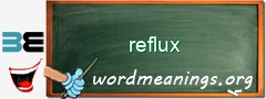 WordMeaning blackboard for reflux